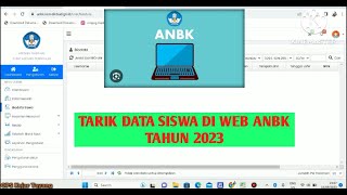 CARA TARIK DATA SISWA DI WEB ANBK TAHUN 2023 ✓ [upl. by Nela22]