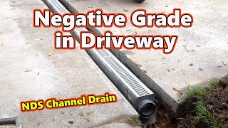 How to Solve Negative Grade in Driveway Channel Drain with Results [upl. by Denzil]