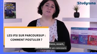 Les IFSI sur Parcoursup  comment postuler [upl. by Ehlke]