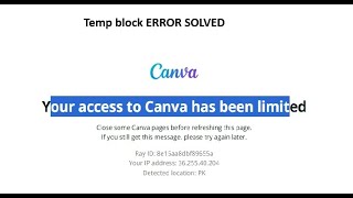 CANVA TEMP BLOCK ERROR SOLVED Your access to Canva has been limited [upl. by Alasteir]