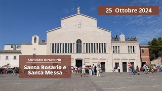 Santo Rosario e Santa Messa 25 ottobre 2024 fr Claudio Ricci [upl. by Ahsekin]