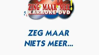 Andre Hazes  Zeg maar niets meer  KARAOKE  Lyrics [upl. by Franciska614]