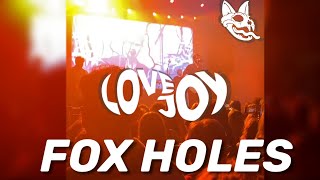 Lovejoy  Fox Holes LEAKED FULL SONG [upl. by Ehlke]