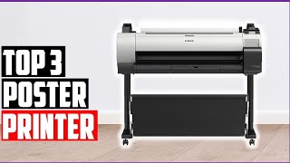 ✅Best Poster Printer 2022Top 3 Poster Printer Reviews [upl. by Atsedom185]