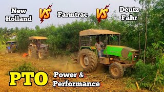 Deutz fahr vs Farmtrac vs New Holland  PTO performance  Agriculture field preparation [upl. by Betteann]