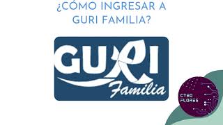 Ingreso a gurí familia [upl. by Enahpets]