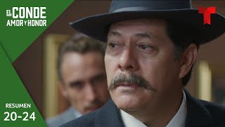 El Conde Amor y Honor resumen episodios 20 al 24  Telemundo Novelas [upl. by Yreffeg]