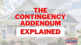 For Sale of Other Property by Buyer AKA quotThe Contingency Addendumquot Explained [upl. by Madeleine629]