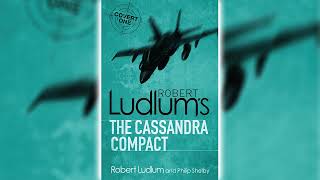 The Cassandra Compact by Robert Ludlum CovertOne 2  Audiobooks Full Length [upl. by Ettenuahs591]