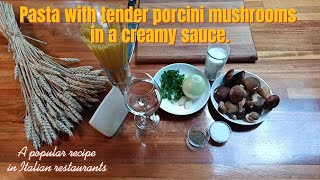 Creamy Porcini Mushroom Pasta Italian Comfort Food Delight [upl. by Noevart]