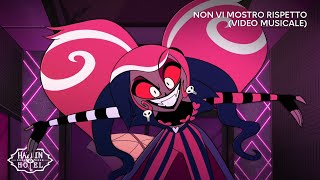 Non vi mostro rispetto Video Musicale  Hazbin Hotel ITA [upl. by Aicenra551]