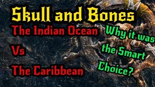 Why the Indian Ocean was the smartest choice for Skull and Bones [upl. by Eilzel]