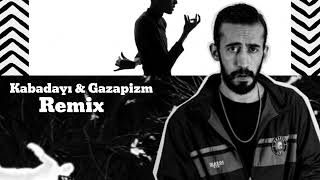 Gazapizm amp Kabadayı Remix Zanı [upl. by Dyol]