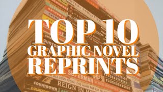 Top 10 Most Wanted NONMARVELDC Graphic Novel Reprints [upl. by Elvera]