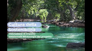 Valutazione di impatto ambientale ed ecologia del progetto [upl. by Eatnuhs]