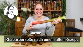 Rhabarber pikant Victoria Sauce Nach einem Rezept von 1965  Grillsoße der besonderen Art 😋 [upl. by Alaekim]