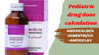 syrup Augmentin CoamoxiclavAmoxicillin Dose calculation in pediatrics [upl. by Juana]