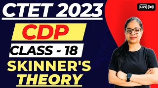 Skinners Theory Of Learning  CTET 2023 CDP  CTET CDP Live Classes  By Rupali Maam [upl. by Verger]