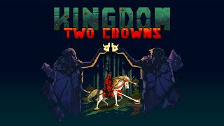 Kingdom Two Crowns OST  Sun Chalice [upl. by Kayne92]