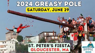 2024 St Peters Fiesta Greasy Pole Saturday June 29 from Gloucester MA [upl. by Idmann]