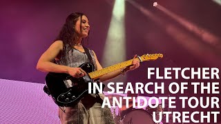 FLETCHER  In Search Of The Antidote Tour Utrecht FULL CONCERT  SOUNDCHECK [upl. by Engedus]