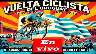 En vivo Ganadores de la Vuelta Ciclista del Uruguay 1939 2023 con Vladimi Corbo [upl. by Appel]