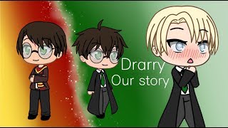 Our story ep12  Drarry  Gacha life [upl. by Thurmann]