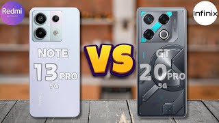 Redmi Note 13 Pro 5G Vs Infinix GT 20 Pro  Full Comparison 🔥 [upl. by Aielam]