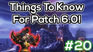 20 Cool New Things In Patch 60  Warlords of Draenor PrePatch [upl. by Richers]