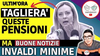 🔴 PENSIONI TAGLI governo MELONI a QUESTI 4 ASSEGNI ➡ MA è UNA BUONA NOTIZIA per INVALIDI E MINIME [upl. by Weil]