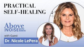 Conversations Above the Noise with Maria featuring quotThe Holistic Psychologistquot Dr Nicole LePera [upl. by Ecadnarb]