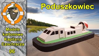 Poduszkowiec  Modele kartonowe Kapitana Czochracza [upl. by Annayhs]