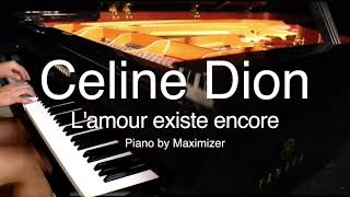 Celine Dion  Lamour existe encore  Solo Piano Cover  Maximizer [upl. by Rbma377]