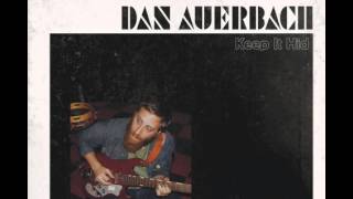 Whispered Words Pretty Lies Dan Auerbach [upl. by Nuajed]