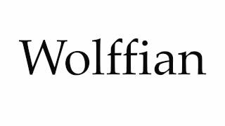 How to Pronounce Wolffian [upl. by Arim922]