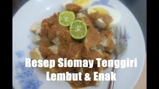 Cara membuat Siomay Ikan Tenggiri yang lembut dan Enak [upl. by Dyob]