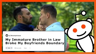 Full Story My Immature Brother in Law Broke My Boyfriends Boundary redditstories aita [upl. by Nnylyak]