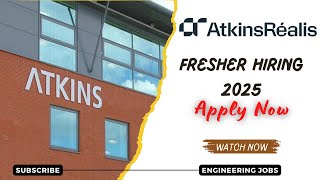 Atkins Realis MNC Hiring Fresher Graduate Engineer 2025 pass out  OFF Campus Drive For 2025 Hiring [upl. by Eelreveb]