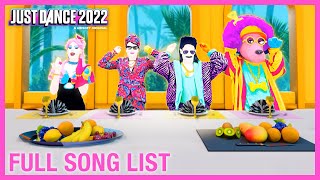 Full Song List  Just Dance 2022 Official [upl. by Kunkle]