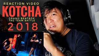 REACTION  KOTCHA  Grand Beatbox TAG TEAM Battle 2018  Elimination [upl. by Opportuna]