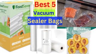 Best 5 Vacuum Sealer Bags in 2024 [upl. by Adnamahs]