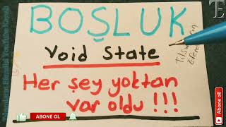 BOŞLUK Void State Yapamam Dersen İzleme ❗ 📿🔑🔓 [upl. by Alaekim]