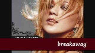 breakawaykelly clarkson lyrics [upl. by Fujio]