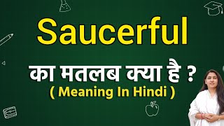 Saucerful meaning in hindi  Saucerful ka matlab kya hota hai  Word meaning [upl. by Shirley]