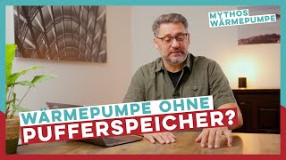 Pufferspeicher sind rausgeschmissenes Geld  Mythos Wärmepumpe  Gal Heizungsspezialist [upl. by Anillehs]