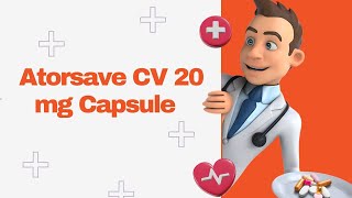 Atorsave CV 20 mg Capsule [upl. by Nage563]