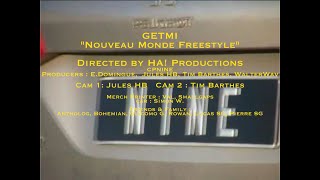 Getmi  Nouveau Monde Freestyle [upl. by Semyaj]