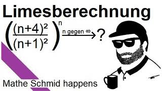 eGrenzwert lim n4²n1²n  Mathematik beim Mathe Schmid [upl. by Greenwell]