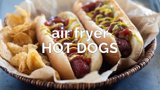 Air Fryer Hot Dogs [upl. by Newol]