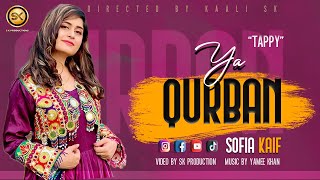 Ya Qurban by Sofia Kaif  New Pashto پشتو Tappy 2021  Official HD Music Video by SK Productions [upl. by Evanne750]